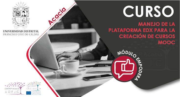 Manejo de la plataforma edX para la creación de Cursos MOOC AC009